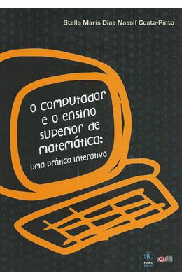 COMPUTADOR-E-O-ENSINO-SUPERIOR-DE-MATEMATICA-O---UMA-PRATICA-INTERATIVA