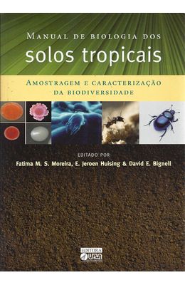 MANUAL-DE-BIOLOGIA-DOS-SOLOS-TROPICAIS---AMOSTRAGEM-E-CARACTERIZACAO-DA-BIODIVERSIDADE