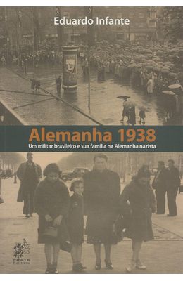 ALEMANHA-1938---UM-MILITAR-BRASILEIRO-E-SUA-FAMILIA-NA-ALEMANHA-NAZISTA