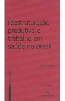 REESTRUTURACAO-PRODUTIVA-E-TRABALHO-EM-SAUDE-NO-BRASIL