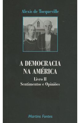 DEMOCRACIA-NA-AMERICA-A---LIVRO-II