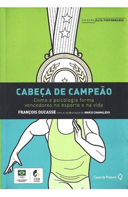 CABECA-DE-CAMPEAO---COMO-A-PSICOLOGIA-FORMA-VENCEDORES-NO-ESPORTE-E-NA-VIDA