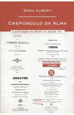 CREPUSCULO-DA-ALMA---A-PSICOLOGIA-NO-BRASIL-NO-SECULO-XIX