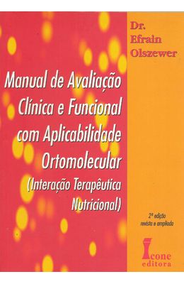 MANUAL-DE-AVALIACAO-CLINICA-E-FUNCIONAL-COM-APLICABILIDADE-ORTOMOLECULAR--INTERACAO-TERAPEUTICA-NUTRICIONAL-