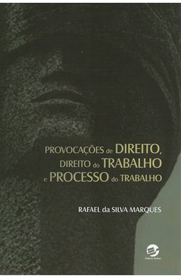 PROVOCACOES-DE-DIREITO-DIREITO-DO-TRABALHO-E-PROCESSO-DO-TRABALHO