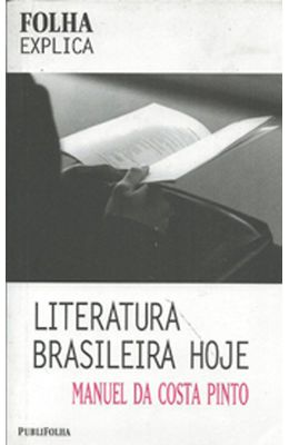 LITERATURA-BRASILEIRA-HOJE---FOLHA-EXPLICA