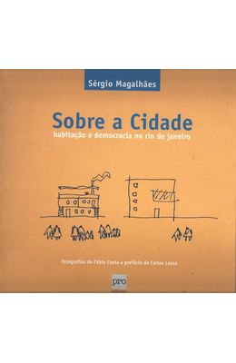 SOBRE-A-CIDADE---HABITACAO-E-DEMOCRACIA-NO-RIO-DE-JANEIRO