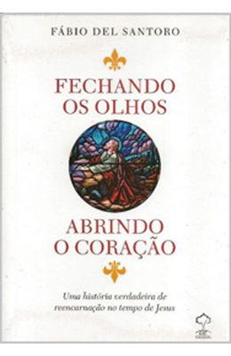 FECHANDO-OS-OLHOS---ABRINDO-O-CORACAO