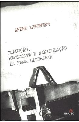 TRADUCAO-REESCRITA-E-MANIPULACAO-DA-FAMA-LITERARIA