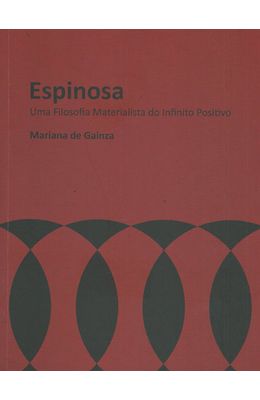 ESPINOSA---UMA-FILOSOFIA-MATERIALISTA-DO-INFINITO-POSITIVO