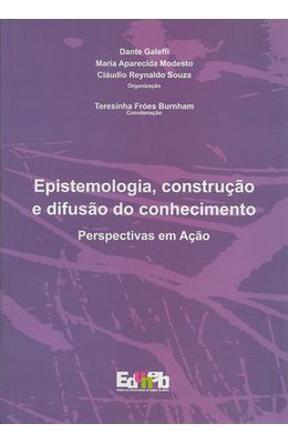 EPISTEMOLOGIA-CONSTRUCAO-E-DIFUSAO-DO-CONHECIMENTO