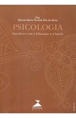 PSICOLOGIA---INTERFACES-COM-A-EDUCACAO-E-A-SAUDE