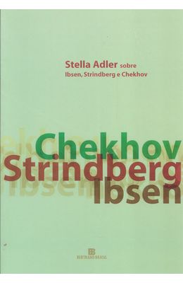 STELLA-ADLER-SOBRE-IBSEN-STRINDBERG-E-CHEKHOV