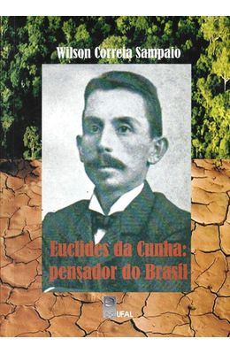 EUCLIDES-DA-CUNHA---PENSADOR-DO-BRASIL