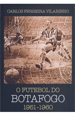 FUTEBOL-DO-BOTAFOGO-1951-1960-O