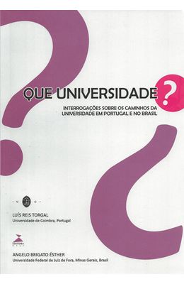 QUE-UNIVERSIDADE--INTERROGACOES-SOBRE-OS-CAMINHOS-DA-UNIVERSIDADE-ME-PORTUGAL