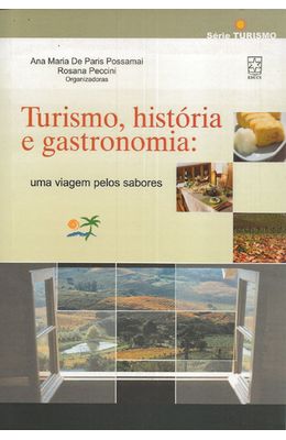 TURISMO-HISTORIA-E-GASTRONOMIA--UMA-VIAGEM-PELOS-SABORES