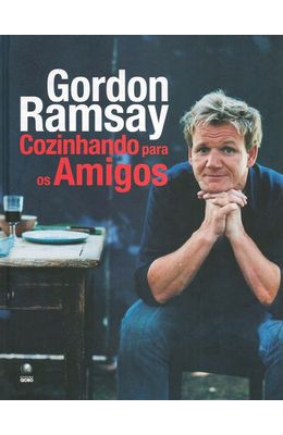 GORDON-RAMSAY----COZINHANDO-PARA-AMIGOS