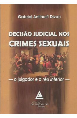 DECISAO-JUDICIAL-NOS-CRIMES-SEXUAIS---O-JULGADOR-E-O-REU-INTERIOR