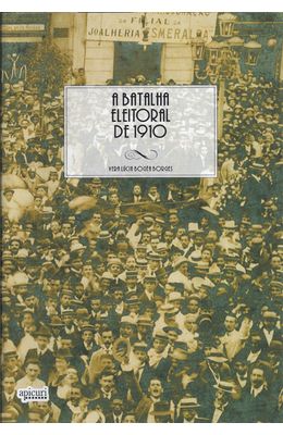 BATALHA-ELEITORAL-DE-1910-A
