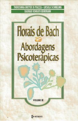 FLORAIS-DE-BACH-V.II---ABORDAGENS-PSICOTERAPICAS