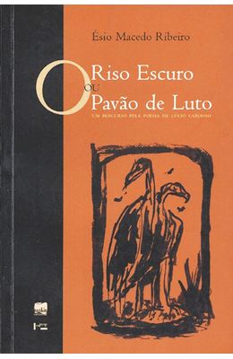 RISO-ESCURO-OU-PAVAO-DE-LUTO-O