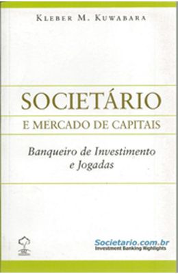 SOCIETARIO-E-MERCADO-DE-CAPITAIS---BANQUEIRO-DE-INVESTIMENTO-E-JOGADAS