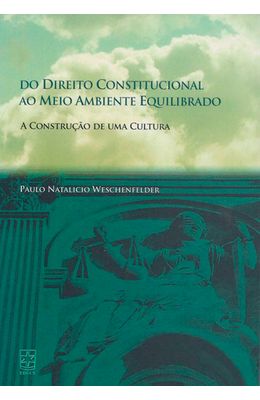 DO-DIREITO-CONSTITUCIONAL-AO-MEIO-AMBIENTE-EQUILIBRADO