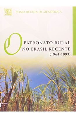 Patronato-rural-no-Brasil-recente--1964-1993--O