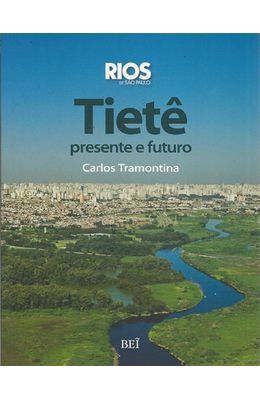 RIOS-DE-SAO-PAULO---TIETE-PRESENTE-E-FUTURO