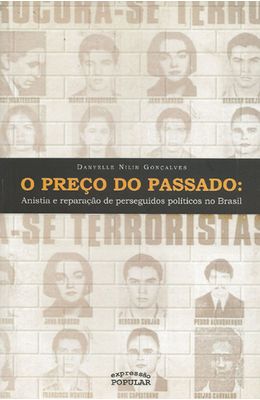 PRECO-DO-PASSADO-O---ANISTIA-E-REPARACAO-DE-PERSEGUIDOS-POLITICOS-NO-BRASIL