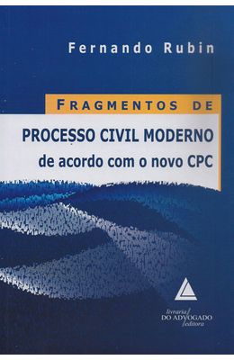 FRAGMENTOS-DE-PROCESSP-CIVIL-MODERNO-DE-ACORDO-COM-O-NOVO-CPC