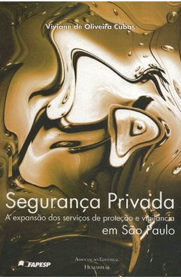 SEGURANCA-PRIVADA---A-EXPANSAO-DOS-SERVICOS-DE-PROTECAO-E-VIGILANCIA-EM-SAO-PAULO