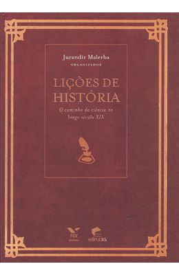 LICOES-DE-HISTORIA---O-CAMINHO-DA-CIENCIA-NO-LONGO-SECULO-XIX