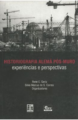 HISTORIOGRAFIA-ALEMA-POS-MURO---EXPERIENCIAS-E-PERSPECTIVAS