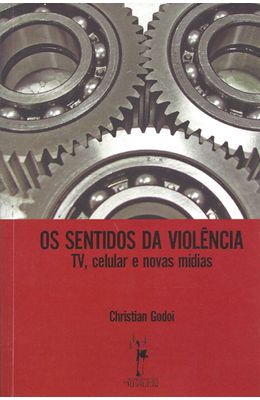 SENTIDOS-DA-VIOLENCIA-OS---TV-CELULAR-E-NOVAS-MIDIAS
