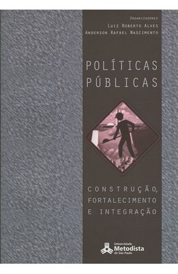 POLITICAS-PUBLICAS---CONSTRUCAO-FORTALECIEMNTO-E-INTEGRACAO