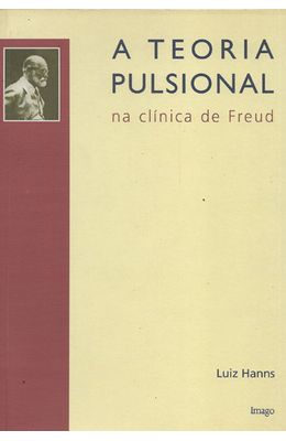 TEORIA-PULSIONAL-NA-CLINICA-DE-FREUD-A