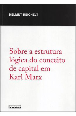 Sobre-a-estrutura-logica-do-conceito-de-capital-em-Karl-Marx