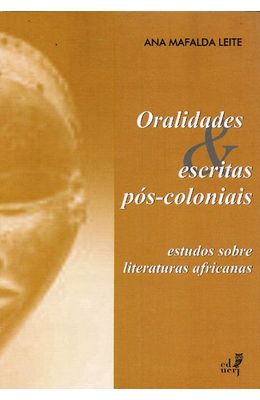 ORALIDADES---ESCRITAS-POS-COLONIAIS---ESTUDOS-SOBRE-LITERATURAS-AFRICANAS