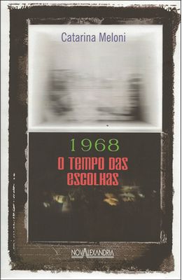 1968---O-TEMPO-DAS-ESCOLHAS