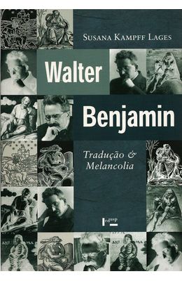WALTER-BENJAMIN--TRADUCAO-E-MELANCOLIA