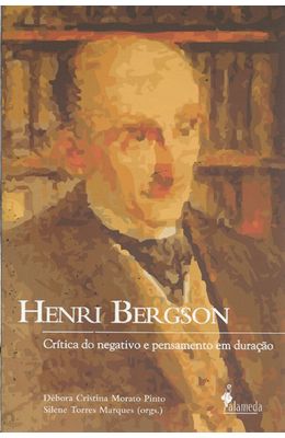HENRI-BERGSON---CRITICA-DO-NEGATIVO-E-PENSAMENTO-EM-DURACAO