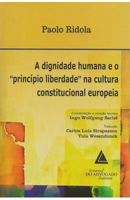 DIGNIDADE-HUMANA-E-O--PRINCIPIO-LIBERDADE--NA-CULTURA-CONSTITUCIONAL-EUROPEIA-A