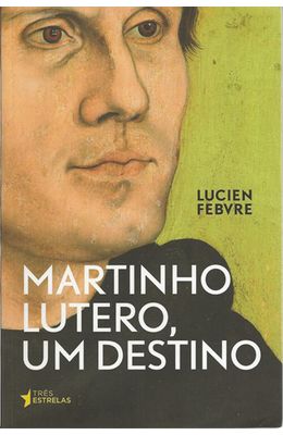 MARTINHO-LUTERO-UM-DESTINO
