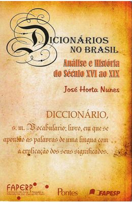 DICIONARIOS-NO-BRASIL---ANALISE-E-HISTORIA-DO-SECULO-XVI-AO-XIX