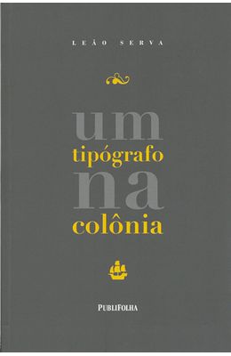 UM-TIPOGRAFO-NA-COLONIA