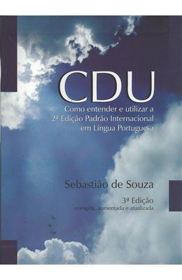 CDU---COMO-ENTENDER-E-UTILIZAR-A-2ª-EDICAO-PADRAO-INTERNACIONAL-EM-LINGUA-PORTUGUESA