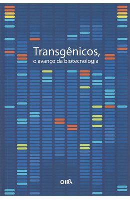 TRANSGENICOS-O-AVANCO-DA-BIOTECNOLOGIA
