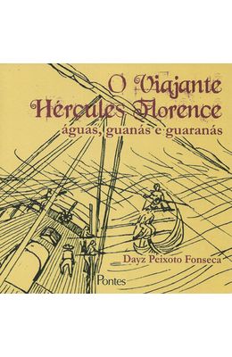 VIAJANTE-HERCULES-FLORENCE-O---AGUAS-GUANAS-E-GUARANAS